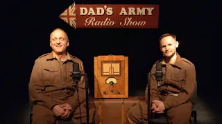 Dad's Army Radio Show: BEHIND THE SCENES with David Benson & Jack Lane