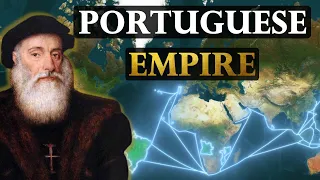 The Portuguese Empire: How The First Global Empire Was Forged