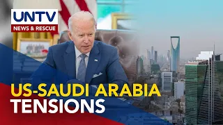 US Pres. Biden, pinag-aaralan ang ugnayan sa Saudi Arabia sa gitna ng umiigting na oil tensions