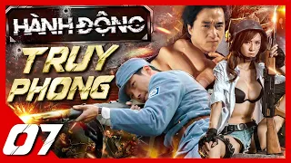 PHIM CỰC HAY | HÀNH ĐỘNG TRUY PHONG - TẬP 7 (Thuyết Minh) | SIÊU PHẨM PHIM KHÁNG NHẬT MỚI NHẤT 2023