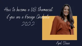 How to become a US Pharmacist if you are a Foreign Graduate 2022