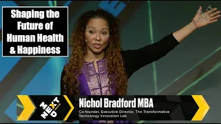 Transformative Technologies- Shaping the Future of Human Health & Happiness:  Nichol Bradford