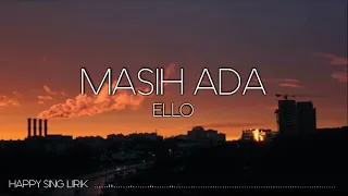 Ello - Masih Ada (Lirik)