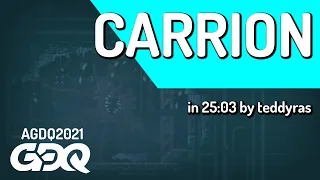 Carrion by teddyras  in 25:03 - Awesome Games Done Quick 2021 Online