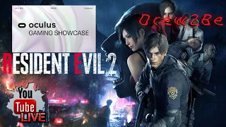 Oculus Gaming Showcase - Finishing Resident Evil 2!