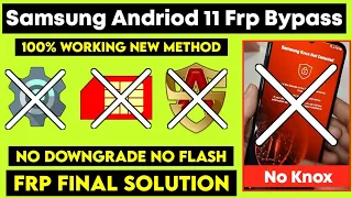 New Method Samsung Android 11 FRP Bypass | Knox Not working | No Downgrade No Flash No Pin No Sim