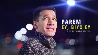 Parem — «Ey Biyo Ey» (HD) _ Парем — «Эй, Биё Эй» (HD)