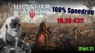 Witcher 3: Wild Hunt 100% Speedrun in 18:30:43 (Part 2)