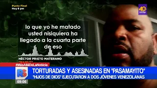 Brazo armado del tren de aragua asesinó a 2 jóvenes venezolanas en "Pasamayito"