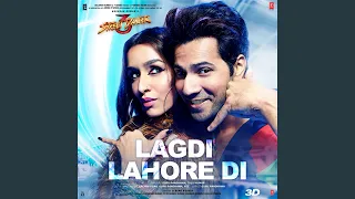 Lagdi Lahore Di (From "Street Dancer 3D")