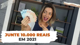 Passo a Passo Simples Pra Juntar 10.000 reais em um ano