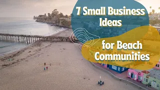 7 Best Small Business Ideas for Beach Communities | Brilliant Beach Business Ideas