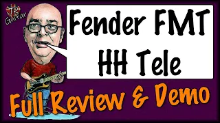 Fender FMT HH Tele - Full Review & Demo