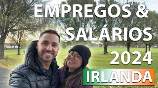 EMPREGOS NA IRLANDA EM 2024 | Guia com Salários