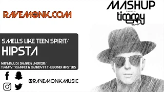 Smells Like Teen Spirit / Hipsta (Timmy Trumpet Mashup)