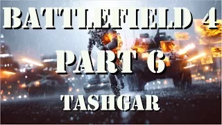 BATTLEFIELD 4 - PART 6 - HARD MODE - ALIENWARE 15 R3 - ULTRA SETTINGS - I7-7700HQ - GTX 1070