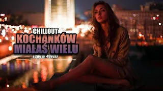 Chillout - Kochanków Miałaś Wielu 2020 (Cover Z rep 4EVER)