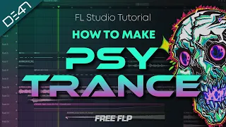 HOW TO MAKE PSY-TRANCE - FL Studio Tutorial (+FREE FLP)