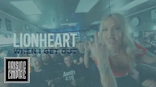 LIONHEART - When I Get Out (OFFICIAL VIDEO)