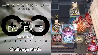 [Arknights] Dorothy's Vision | DV-EX-5 Challenge Mode