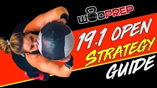 CrossFit 19.1 Open WOD Strategy & Tips - WODprep OFFICIAL!