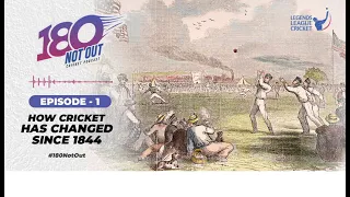 How Cricket Has Changed Since 1844 | Episode 1 | Podcast by @ramanraheja  | LLCT20