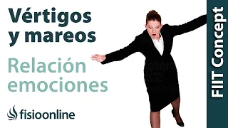 Vértigos, mareos y su relación con el estrés y las emociones