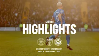 Stockport County Vs Newport County - Match Highlights - 9.03.24