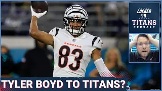 Tennessee Titans Tyler Boyd Signing Happening?? Boyd's Fit in Offense & Trouble for Treylon Burks