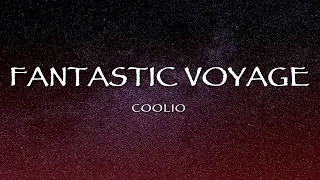 Coolio - Fantastic Voyage (Lyrics)