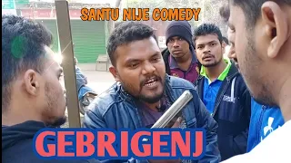 DON GEBRIGENJ | THE BHONSOR WALE CHACHA| SANTU NIJE | SANTU NIJE COMEDY