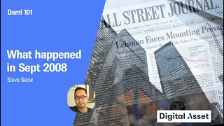 Daml 101: What happened in September 2008 [2022]