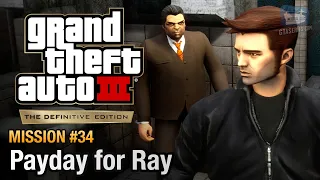 GTA 3 Definitive Edition - Mission #34 - Payday for Ray