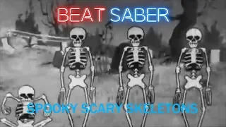 SPOOKY SCARY SKELETONS - TLT (For spooktober) (Expert) | Beat Saber