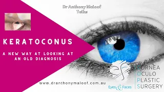 Keratoconus - A new way to look at an old diagnosis - Dr Anthony Maloof   Sydney