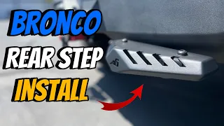 A Must Have Accessory for your 6th Generation Ford Bronco 4x4. Rear Step Installation.
