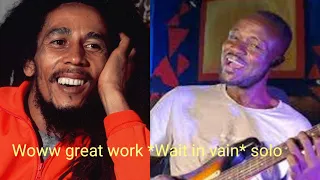 Bob Marley's song 🎵 *wait in vain* guitar solo detailed lesson requested by _Bright Ansah_