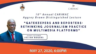 "Gatekeepers and Reporters: Rethinking Journalism Practice on Multimedia Platforms" | Julian Rogers