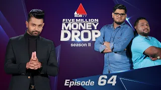 Five Million Money Drop S2 | Episode 64  | Sirasa TV