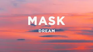 Dream - Mask (Lyrics)