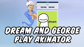 Dream and Georgenotfound play Akinator