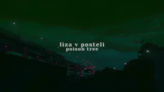 liza v posteli- poison tree slowed and reverb