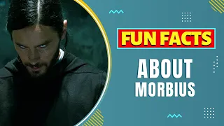 Fun Facts about Morbius (2022) 🎬