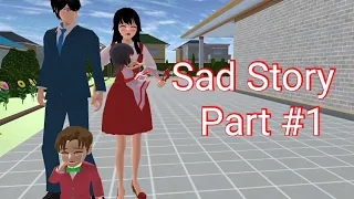 Sad Story ( Part 1 ) | short Film | Sakura School Simulator