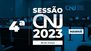 4ª Sessão Ordinária de 2023 - 28 de março (Manhã)