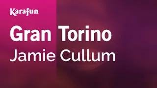Gran Torino - Jamie Cullum | Karaoke Version | KaraFun