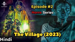 The Village (2023) Explained in Hindi | Horror Web Series Ep 2 | Tamil Movie in Hindi