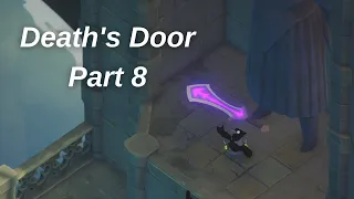 Death's Door Gameplay Walkthrough - Part 8