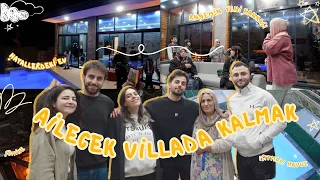 AİLECEK VİLLADA KALMAK 🏠 | dünyanın en güzel evi, mangal 🍖