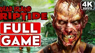 DEAD ISLAND RIPTIDE Gameplay Walkthrough Part 1 FULL GAME [4K 60FPS PC] - No Commentary